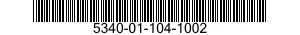 5340-01-104-1002  5340011041002 011041002