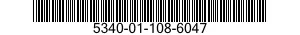 5340-01-108-6047  5340011086047 011086047