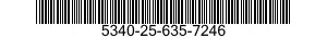 5340-25-635-7246  5340256357246 256357246