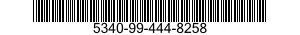 5340-99-444-8258  5340994448258 994448258