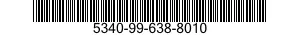 5340-99-638-8010  5340996388010 996388010