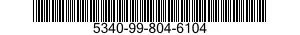 5340-99-804-6104  5340998046104 998046104