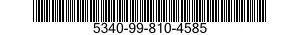 5340-99-810-4585  5340998104585 998104585