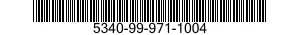 5340-99-971-1004  5340999711004 999711004
