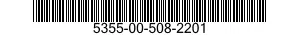 5355-00-508-2201  5355005082201 005082201