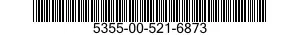 5355-00-521-6873  5355005216873 005216873