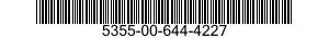 5355-00-644-4227  5355006444227 006444227