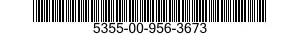 5355-00-956-3673  5355009563673 009563673