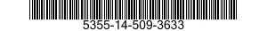 5355-14-509-3633  5355145093633 145093633