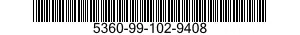 5360-99-102-9408  5360991029408 991029408