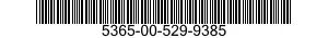 5365-00-529-9385  5365005299385 005299385