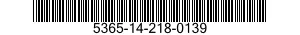 5365-14-218-0139  5365142180139 142180139