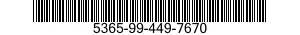 5365-99-449-7670  5365994497670 994497670