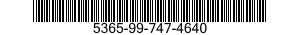 5365-99-747-4640  5365997474640 997474640