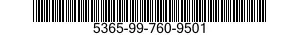 5365-99-760-9501  5365997609501 997609501