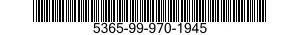 5365-99-970-1945  5365999701945 999701945