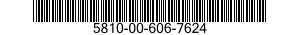 5810-00-606-7624  5810006067624 006067624