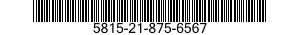 5815-21-875-6567 ELECTRONIC COMPONENTS ASSEMBLY 5815218756567 218756567