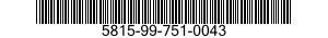 5815-99-751-0043  5815997510043 997510043