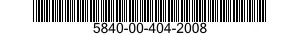 5840-00-404-2008  5840004042008 004042008