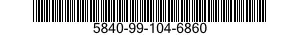 5840-99-104-6860  5840991046860 991046860