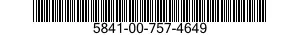 5841-00-757-4649  5841007574649 007574649