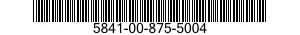5841-00-875-5004  5841008755004 008755004
