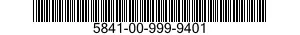 5841-00-999-9401  5841009999401 009999401