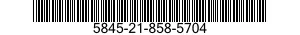 5845-21-858-5704  5845218585704 218585704