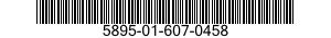 5895-01-607-0458 TERMINAL,SATELLITE COMMUNICATION 5895016070458 016070458