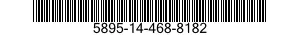 5895-14-468-8182 SUPPLEMENTARY EQUIPMENT,ELECTRONIC 5895144688182 144688182