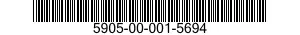 5905-00-001-5694 RESISTOR,FIXED,FILM 5905000015694 000015694