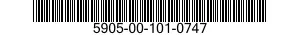 5905-00-101-0747 RESISTOR,FIXED,WIRE WOUND,NONINDUCTIVE 5905001010747 001010747