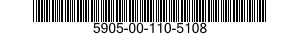 5905-00-110-5108 RESISTOR,FIXED,WIRE WOUND 5905001105108 001105108