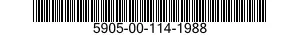 5905-00-114-1988 RESISTOR,FIXED,COMPOSITION 5905001141988 001141988