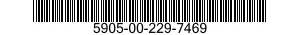 5905-00-229-7469 RESISTOR,VARIABLE,NONWIRE WOUND,NONPRECI 5905002297469 002297469