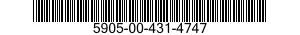 5905-00-431-4747 RESISTOR,FIXED,FILM 5905004314747 004314747