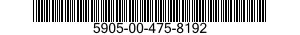 5905-00-475-8192 RESISTOR,THERMAL 5905004758192 004758192
