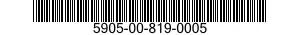 5905-00-819-0005 RESISTOR,FIXED,WIRE WOUND,INDUCTIVE 5905008190005 008190005