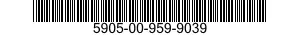 5905-00-959-9039 RESISTOR,FIXED,FILM 5905009599039 009599039