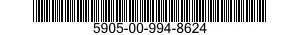 5905-00-994-8624  5905009948624 009948624