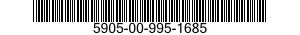 5905-00-995-1685  5905009951685 009951685