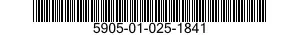 5905-01-025-1841 RESISTOR 5905010251841 010251841