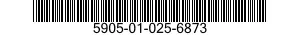 5905-01-025-6873  5905010256873 010256873