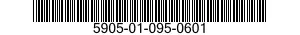 5905-01-095-0601 RESISTOR,FIXED,FILM 5905010950601 010950601