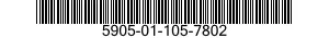 5905-01-105-7802 RESISTOR 5905011057802 011057802