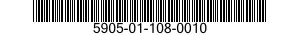 5905-01-108-0010  5905011080010 011080010