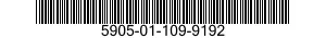 5905-01-109-9192 RESISTOR 5905011099192 011099192