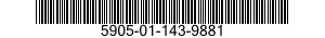 5905-01-143-9881 RESISTOR,FIXED,FILM 5905011439881 011439881