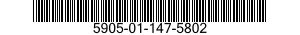5905-01-147-5802 RESISTOR,FIXED,FILM 5905011475802 011475802